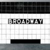 Vintage Broadway subway sign captured on vinyl mural